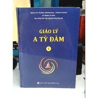 Sách - Giáo lý A tỳ đàm 1 - Toại Khanh (Tái bản)