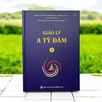 Sách - Giáo lý A tỳ đàm Tập 1 - Toại Khanh