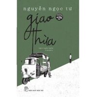Sách-Giao Thừa Tập truyện ngắn Nguyễn Ngọc Tư