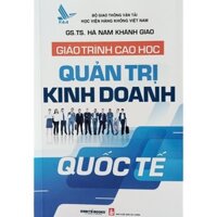 Sách - Giáo Trình Cao Học Quản Trị Kinh Doanh Quốc Tế