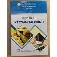 Sách - Giáo Trình Kế Toán Tài Chính - PGS. TS. Lê Văn Luyện