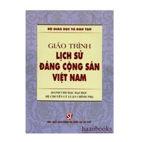 Sách - Giáo trình lịch sử Đảng cộng sản Việt Nam (Dành cho bậc đại học hệ Chuyên lý luận chính trị)