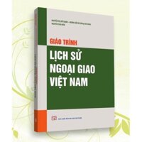 Sách - Giáo trình Lịch sử ngoại giao việt nam