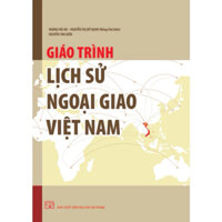 Sách - Giáo Trình Lịch Sử Ngoại Giao Việt Nam