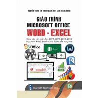 Sách - Giáo Trình Microsoft Office (Word - Excel) - Thực Hành Word - Excel Với Các Hướng Dẫn Từng Bước