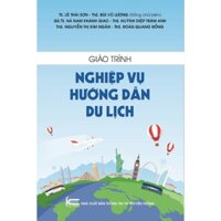 Sách Giáo trình nghiệp vụ hướng dẫn du lịch ( XBTT)