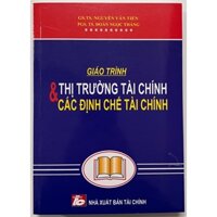 Sách - Giáo Trình Thị Trường Tài Chính & Các Định Chế Tài Chính