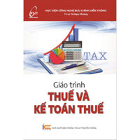 Sách Giáo trình Thuế và Kế toán Thuế ( STT)