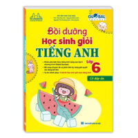Sách - GLOBAL SUCCESS Bồi dưỡng học sinh giỏi Tiếng Anh lớp 6 ( có đáp án)