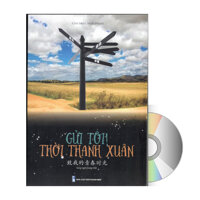 Sách Gửi tôi thời thanh xuân song ngữ Trung việt có phiên âm có MP3 nghe  DVD tài liệu