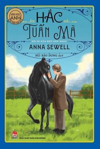 Sách - Hắc Tuấn Mã Hồi kí của một chú ngựa