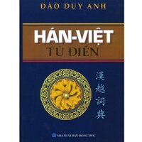 Sách - Hán Việt Từ Điển - Đào Duy Anh