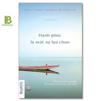 Sách - Hạnh Phúc Là Một Sự Lựa Chọn - Anne Bogel - Wall Street Journal Best Seller - 1980 Books