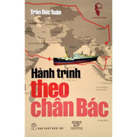 Sách - Hành Trình Theo Chân Bác - TRẺ
