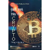 Sách - Hành Trình Triệu Đô CRYPTO - Vỡ Lòng Về Tiền Điện Tử - Trở thành nhà đầu tư thông minh