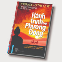 Sách Hành Trình Về Phương Đông (Bìa Cứng) - Nguyên Phong -FNB