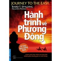 Sách - Hành Trình Về Phương Đông ( Bìa Cứng )