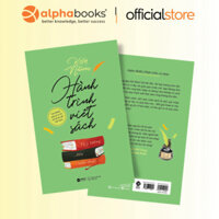 Sách : Hành Trình Viết Sách - Từ Ý Tưởng Đến Hiện Thực (Kelly Notaras) (Alpha Books) - SAP