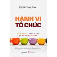 Sách Hành Vi Tổ Chức Con Người, Công Nghệ Và Sự Thịnh Vượng