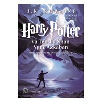 Sách - Harry Potter Và Tên Tù Nhân Ngục Azkaban ( Tập 3 )