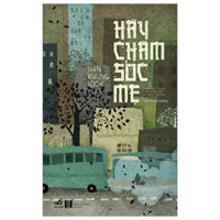 Sách - Hãy Chăm Sóc Mẹ