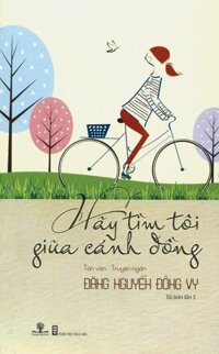 Sách Hãy Tìm Tôi Giữa Cánh Đồng TB2