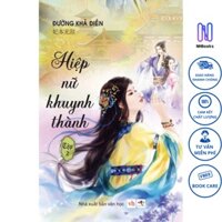 Sách - Hiệp nữ Khuynh Thành 2 - NHBOOK - Cổ Nguyệt