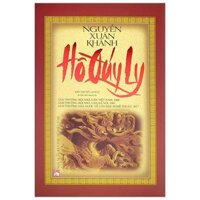 Sách Hồ Quý Ly Tiểu Thuyết Lịch Sử