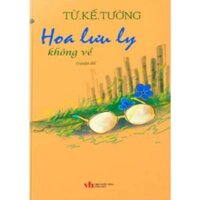 Sách - Hoa Lưu Ly Không Về