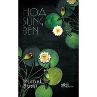Sách - Hoa Súng Đen - Nhã Nam