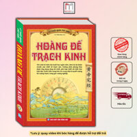 Sách - Hoàng đế trạch kinh (bìa cứng)