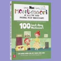 Sách Học Montessori để dạy trẻ theo phương pháp Montessori (Bộ 4 quyển lẻ tùy chọn)