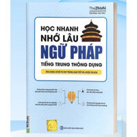 Sách - Học Nhanh Nhớ Lâu Ngữ Pháp Tiếng Trung Thông Dụng (MCBooks)