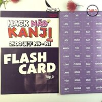 Sách - Học Tiếng Nhật - Flashcard Hack Não Kanji - Tập 3 -2500 Kanji N5 - N1