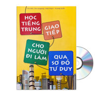 Sách-Học tiếng Trung giao tiếp cho người đi làm qua sơ đồ tư duy+DVD tài liệu