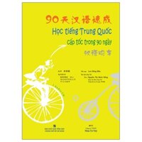 Sách Học Tiếng Trung Quốc Cấp Tốc Trong 90 Ngày