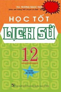 Sách - Học Tốt Lịch Sử 12 - Newshop