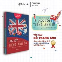 Sách Học tốt Tiếng Anh 10, Chương trình Global Success, Sách Tiếng Anh lớp 10 chương trình mới