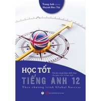 Sách - Học Tốt Tiếng Anh 12 - Trang Anh  - HHB