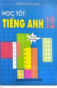 Sách - Học Tốt Tiếng Anh 12