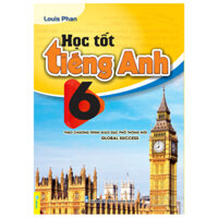 Sách - Học tốt Tiếng Anh 6 Biên soạn theo chương trình GDPT mới Global Success #huongbook
