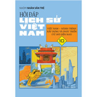 Sách - Hỏi Đáp Lịch Sử Việt Nam 10: Việt Nam - Hành Trình Xây Dựng Và Phát Triển (1975 Đến Nay) (NXB Trẻ)