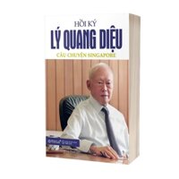 Sách: Hồi Ký Lý Quang Diệu Tập 1 - Câu Chuyện Singapore (Omega Plus Books)