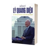 Sách - Hồi ký Lý Quang Diệu Tập 2 - Từ Thế Giới Thứ Ba Vươn Lên Thứ Nhất
