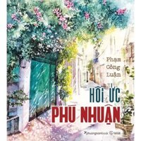 Sách - Hồi Ức Phú Nhuận (Bìa Mềm) - PNB