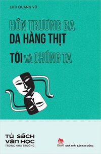 Sách Hồn Trương Ba Da Hàng Thịt - Tôi Và Chúng Ta