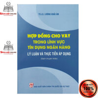 Sách - Hợp đồng cho vay trong lĩnh vực tín dụng ngân hàng (NEW)