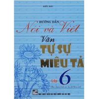 Sách - Hướng dẫn nói và viết văn tự sự miêu tả lớp 6