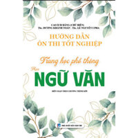 Sách - Hướng Dẫn Ôn Thi Tốt Nghiệp Trung Học Phổ Thông Môn Ngữ Văn