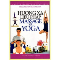 Sách - Hương Xạ Liệu Pháp Massage Và Yoga - VLB